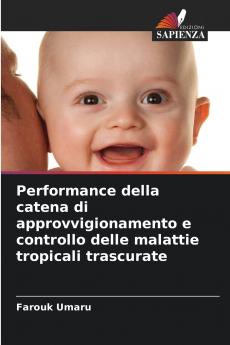 Performance della catena di approvvigionamento e controllo delle malattie tropicali trascurate