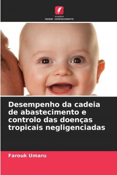 Desempenho da cadeia de abastecimento e controlo das doenças tropicais negligenciadas