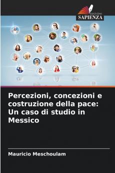 Percezioni concezioni e costruzione della pace