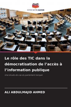 Le rôle des TIC dans la démocratisation de l'accès à l'information publique