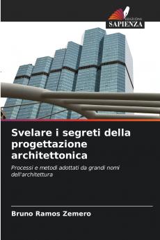 Svelare i segreti della progettazione architettonica