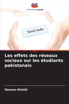 Les effets des réseaux sociaux sur les étudiants pakistanais