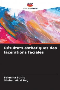 Résultats esthétiques des lacérations faciales