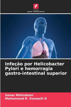 Infeção por Helicobacter Pylori e hemorragia gastro-intestinal superior