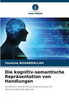 Die kognitiv-semantische Repräsentation von Handlungen