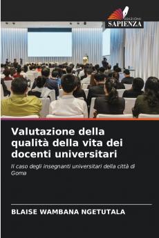 Valutazione della qualità della vita dei docenti universitari