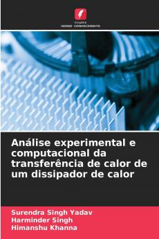 Análise experimental e computacional da transferência de calor de um dissipador de calor