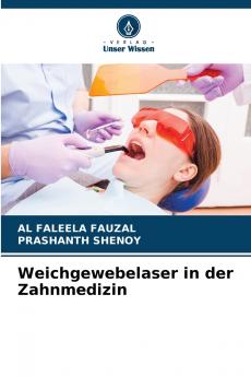 Weichgewebelaser in der Zahnmedizin