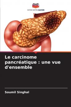 Le carcinome pancréatique