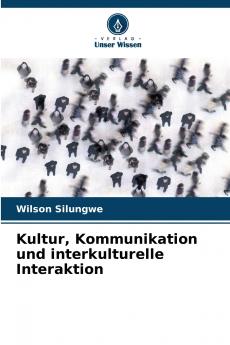 Kultur Kommunikation und interkulturelle Interaktion