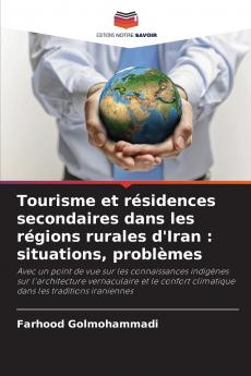 Tourisme et résidences secondaires dans les régions rurales d'Iran