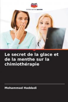 Le secret de la glace et de la menthe sur la chimiothérapie