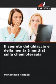 Il segreto del ghiaccio e della menta (mentha) sulla chemioterapia