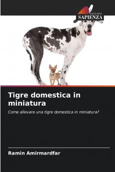 Tigre domestica in miniatura