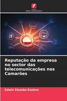 Reputação da empresa no sector das telecomunicações nos Camarões