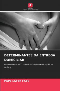 DETERMINANTES DA ENTREGA DOMICILIAR