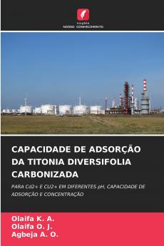 CAPACIDADE DE ADSORÇÃO DA TITONIA DIVERSIFOLIA CARBONIZADA