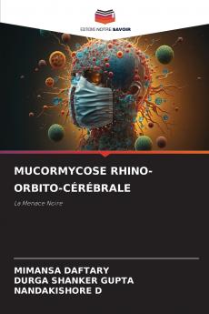 MUCORMYCOSE RHINO-ORBITO-CÉRÉBRALE