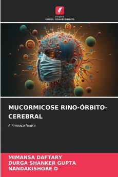 MUCORMICOSE RINO-ÓRBITO-CEREBRAL