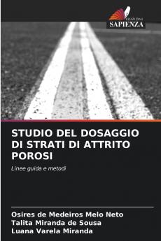 STUDIO DEL DOSAGGIO DI STRATI DI ATTRITO POROSI