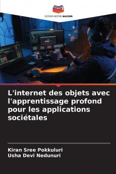 L'internet des objets avec l'apprentissage profond pour les applications sociétales