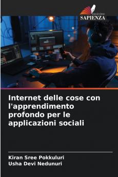 Internet delle cose con l'apprendimento profondo per le applicazioni sociali