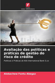 Avaliação das políticas e práticas de gestão do risco de crédito