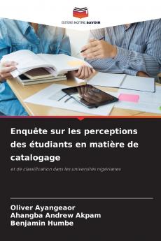 Enquête sur les perceptions des étudiants en matière de catalogage
