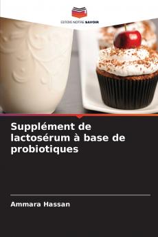 Supplément de lactosérum à base de probiotiques