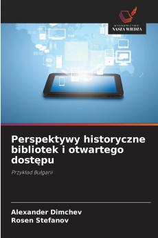 Perspektywy historyczne bibliotek i otwartego dostępu