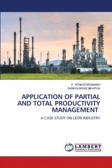 APPLICATION OF PARTIAL AND TOTAL PRODUCTIVITY MANAGEMENT