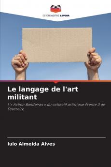 Le langage de l'art militant