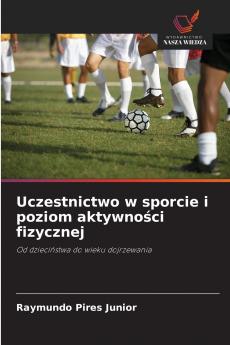 Uczestnictwo w sporcie i poziom aktywności fizycznej