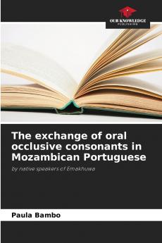 The exchange of oral occlusive consonants in Mozambican Portuguese