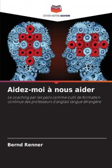 Aidez-moi à nous aider