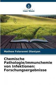 Chemische Pathologie/Immunchemie von Infektionen