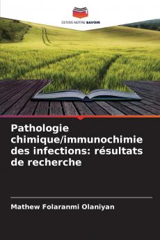 Pathologie chimique/immunochimie des infections