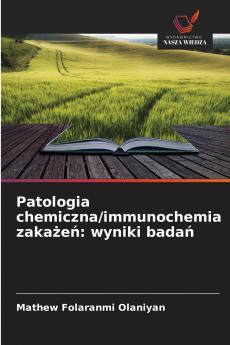 Patologia chemiczna/immunochemia zakażeń