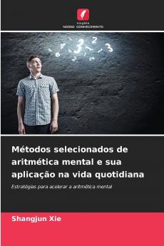 Métodos selecionados de aritmética mental e sua aplicação na vida quotidiana