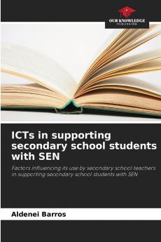 ICTs in supporting secondary school students with SEN