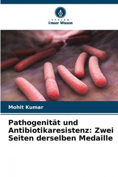 Pathogenität und Antibiotikaresistenz