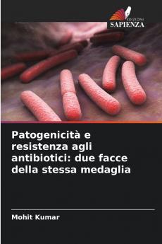Patogenicità e resistenza agli antibiotici