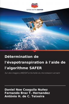 Détermination de l'évapotranspiration à l'aide de l'algorithme SAFER