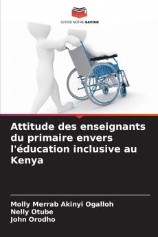 Attitude des enseignants du primaire envers l'éducation inclusive au Kenya