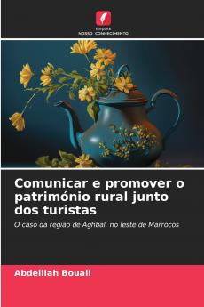 Comunicar e promover o património rural junto dos turistas