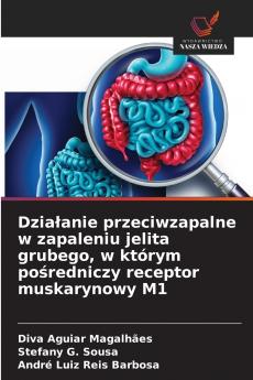Działanie przeciwzapalne w zapaleniu jelita grubego w którym pośredniczy receptor muskarynowy M1