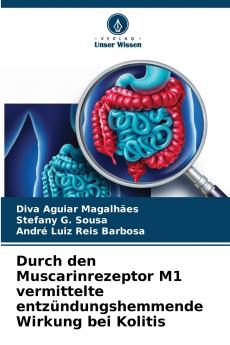 Durch den Muscarinrezeptor M1 vermittelte entzündungshemmende Wirkung bei Kolitis