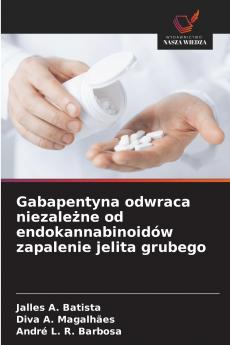 Gabapentyna odwraca niezależne od endokannabinoidów zapalenie jelita grubego