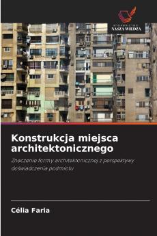 Konstrukcja miejsca architektonicznego