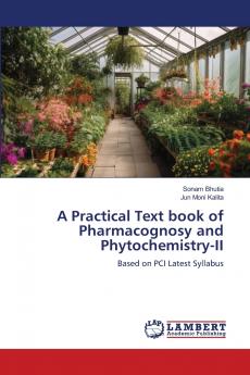 A Practical Text book of Pharmacognosy and Phytochemistry-II